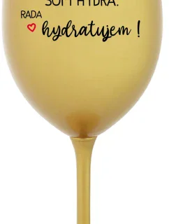 SOM HYDRA. RADA HYDRATUJEM! - zlatý pohár na víno 350 ml