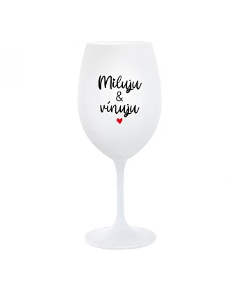 MILUJU & VÍNUJU - bílá  sklenice na víno 350 ml