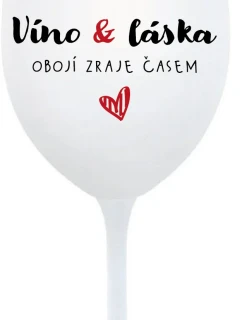 VÍNO A LÁSKA: OBOJÍ ZRAJE ČASEM - bílá sklenice na víno 350 ml