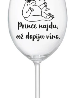 PRINCE NAJDU, AŽ DOPIJU VÍNO. - čirá sklenice na víno 350 ml