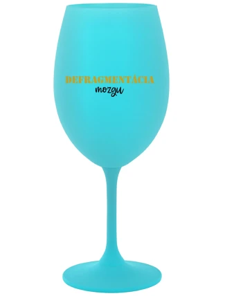 DEFRAGMENTÁCIA MOZGU - tyrkysový pohár na víno 350 ml DEFRAGMENTÁCIA MOZGU - tyrkysový pohár na víno 350 ml
