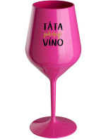 TÁTA POTŘEBUJE VÍNO - růžová nerozbitná sklenice na víno 470 ml