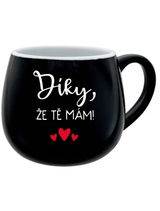 DÍKY, ŽE TĚ MÁM! - černý keramický hrníček 300 ml