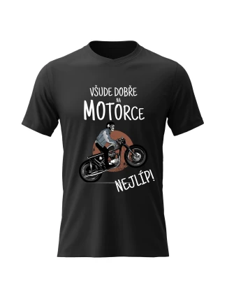 Dámské bavlněné tričko s potiskem - VŠUDE DOBŘE NA MOTORCE NEJLÍP! - černé