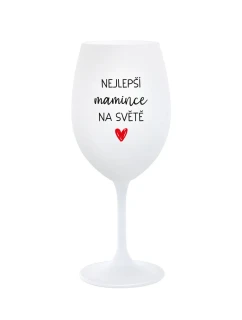 NEJLEPŠÍ MAMINCE NA SVĚTĚ - bílá sklenice na víno 350 ml