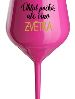 ÚKLID POČKÁ, ALE VÍNO ZVĚTRÁ - růžová nerozbitná sklenice na víno 470 ml
