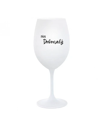 PÁN DOKONALÝ - biely pohár na víno 350 ml