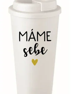 MÁME SEBE - bílý termohrnek 475 ml
