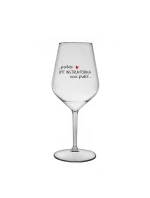 PROTOŽE BÝT INSTRUKTORKA NENÍ PRDEL - čirá nerozbitná sklenice na víno 470 ml PROTOŽE BÝT INSTRUKTORKA NENÍ PRDEL - čirá nerozbitná sklenice na víno 470 ml