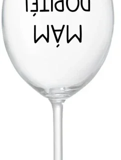 MÁM DOPITÉ! - priehľadný pohár na víno 350 ml