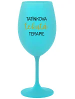 TATÍNKOVA TEKUTÁ TERAPIE - tyrkysová sklenice na víno 350 ml