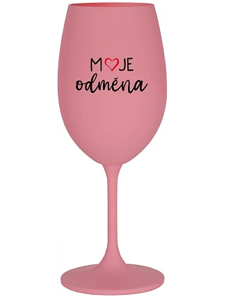MOJE ODMĚNA - růžová sklenice na víno 350 ml