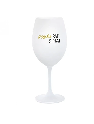 PSYCHO PAT&MAT - biely pohár na víno 350 ml