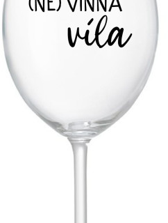 (NE)VINNÁ VÍLA - čirá sklenice na víno 350 ml