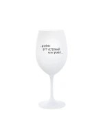 PROTOŽE BÝT VETERINÁŘ NENÍ PRDEL - bílá sklenice na víno 350 ml PROTOŽE BÝT VETERINÁŘ NENÍ PRDEL - bílá sklenice na víno 350 ml
