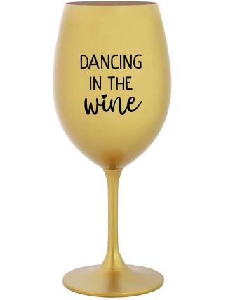 DANCING IN THE WINE - zlatý pohár na víno 350 ml