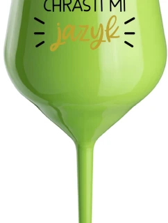 CHRASTÍ MI JAZYK - zelený nerozbitný pohár na víno 470 ml