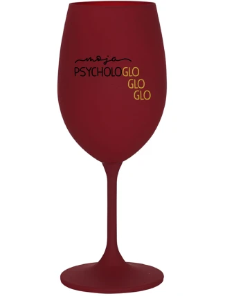 MOJA PSYCHOLOGLOGLOGLO - bordovy pohár na víno 350 ml MOJA PSYCHOLOGLOGLOGLO - bordovy pohár na víno 350 ml
