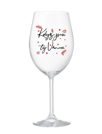 KDYŽ JSOU TY VÁNOCE - čirá sklenice na víno 350 ml KDYŽ JSOU TY VÁNOCE - čirá sklenice na víno 350 ml