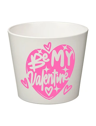 BE MY VALENTINE - velký květináč 