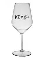 KRÁSNA KRÁĽOVNÁ KRÁSY - priehľadný nerozbitný pohár na víno 470 ml KRÁSNA KRÁĽOVNÁ KRÁSY - priehľadný nerozbitný pohár na víno 470 ml