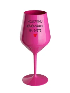 NEJLEPŠÍMU DĚDĚČKOVI NA SVĚTĚ - růžová nerozbitná sklenice na víno 470 ml