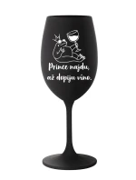 PRINCE NAJDU, AŽ DOPIJU VÍNO. - černá sklenice na víno 350 ml PRINCE NAJDU, AŽ DOPIJU VÍNO. - černá sklenice na víno 350 ml