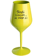 ŠTĚSTÍ SI NEKOUPÍŠ...ALE VÍNO JO! - žlutá nerozbitná sklenice na víno 470 ml