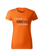 Personalizované dámské tričko - ... protože [doplň si sám] není prdel ... 