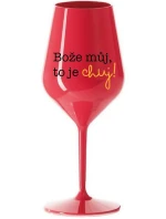 BOŽE MŮJ, TO JE CHUJ - červená nerozbitná sklenice na víno 470 ml BOŽE MŮJ, TO JE CHUJ - červená nerozbitná sklenice na víno 470 ml