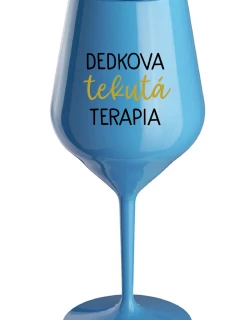 DEDKOVA TEKUTÁ TERAPIA - modrý nerozbitný pohár na víno 470 ml