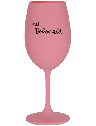 PANÍ DOKONALÁ - růžová sklenice na víno 350 ml