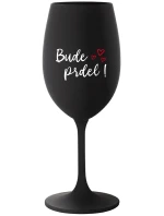BUDE PRDEL! - černá sklenice na víno 350 ml