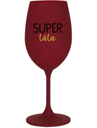 SUPER TÁTA - bordo sklenice na víno 350 ml