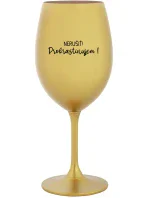 NERUŠIŤ! PROKRASTINUJEM! - zlatý pohár na víno 350 ml