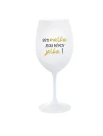 BÝTI MATKA JSOU NĚKDY JATKA! - bílá  sklenice na víno 350 ml