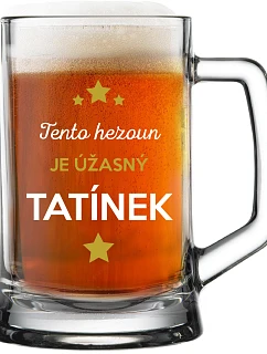 TENTO HEZOUN JE ÚŽASNÝ TATÍNEK - pivní sklenice 0,5 l