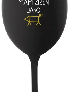 NIKDO MĚ NESPASE, MÁM ŽÍZEŇ JAKO PRASE - černá sklenice na víno 350 ml