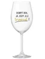 DOBRÝ DEN, JÁ JSEM JEJÍ TERAPEUT! - čirá sklenice na víno 350 ml DOBRÝ DEN, JÁ JSEM JEJÍ TERAPEUT! - čirá sklenice na víno 350 ml
