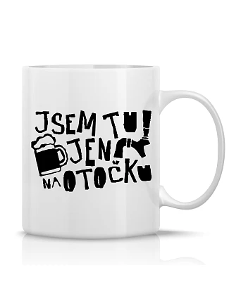JSEM TU JEN NA OTOČKU - klasický bílý keramický hrníček 300 ml