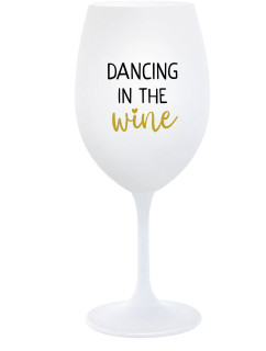 DANCING IN THE WINE - bílá  sklenice na víno 350 ml