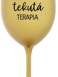 MAMINKINA TEKUTÁ TERAPIA - zlatý pohár na víno 350 ml