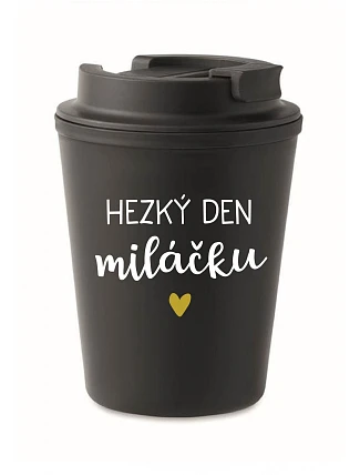 HEZKÝ DEN MILÁČKU - černý termohrnek 300 ml