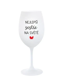 NEJLEPŠÍ SESTŘE NA SVĚTĚ - bílá sklenice na víno 350 ml