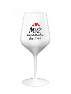 MEZINÁRODNÍ DEN ŽÍZNĚ - bílá nerozbitná sklenice na víno 470 ml