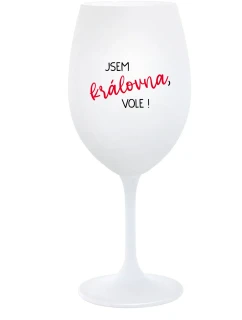 JSEM KRÁLOVNA, VOLE! - bílá  sklenice na víno 350 ml