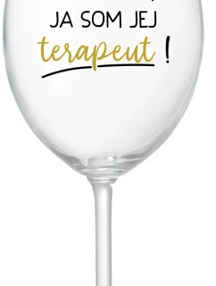 DOBRÝ DEŇ, JA SOM JEJ TERAPEUT! - priehľadný pohár na víno 350 ml