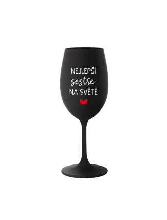 NEJLEPŠÍ SESTŘE NA SVĚTĚ - černá sklenice na víno 350 ml NEJLEPŠÍ SESTŘE NA SVĚTĚ - černá sklenice na víno 350 ml