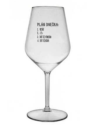 PLÁN DNEŠKA - VSTÁT - čirá nerozbitná sklenice na víno 470 ml PLÁN DNEŠKA - VSTÁT - čirá nerozbitná sklenice na víno 470 ml