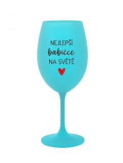 NEJLEPŠÍ BABIČCE NA SVĚTĚ - tyrkysová sklenice na víno 350 ml